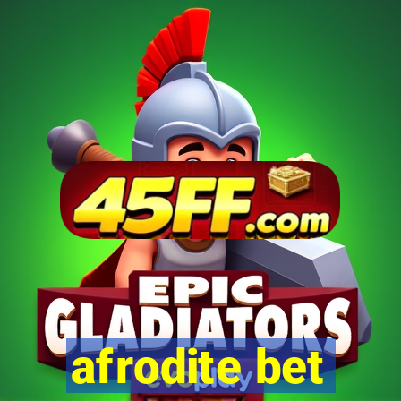 afrodite bet